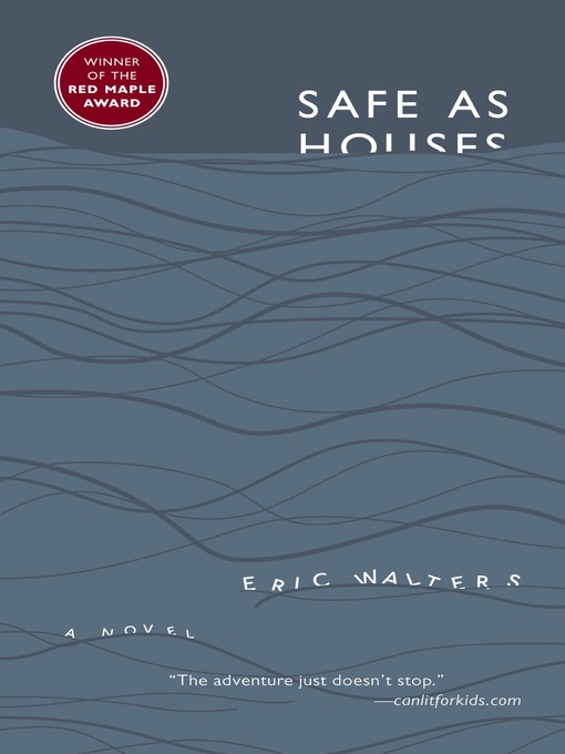 Title details for Safe As Houses by Eric Walters - Available